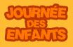 Journ&eacute;e des Enfants